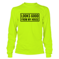 Looks Good - Long Sleeve Hi-Vis T-Shirt