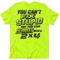 Stupid - Safety Yellow T-Shirt